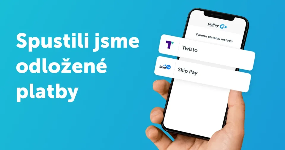 GoPay spouští odložené platby přes Twisto a Skip Pay
